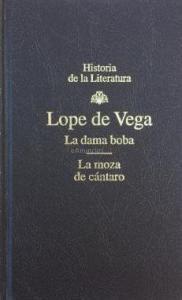 La dama boba. La moza de cántaro