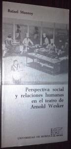 Perspectiva social y relaciones humanas en el teatro de Arnold Wesker