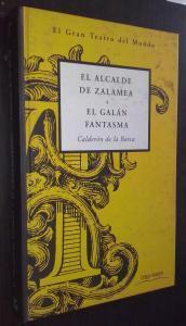 El alcalde de Zalamea. El galán fantasma
