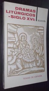 Dramas litúrgicos del siglo XVI: Navidad y Pascua