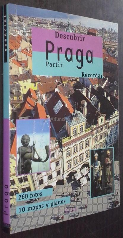 Descubrir Praga. Partir. Recordar