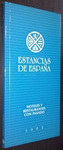 Estancias de España. Hoteles y restaurantes con pasado