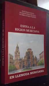 Esfisa a la Rigión Murciana en llengua murciana