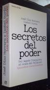 Los secretos del poder. Del legado franquista al ocaso del felipismo. Episodios inconfesables