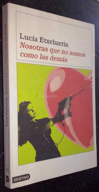 Nosotras que no somos cómo las demás