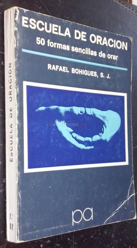 Escuela de oración. 50 formas sencillas de orar