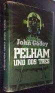 Pelham. Uno dos tres