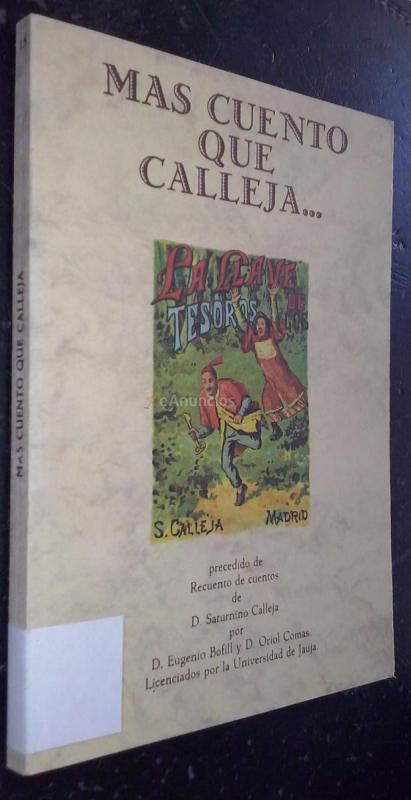 Más cuento que Calleja... Precedido de Recuento de cuentos de D. Saturnino Calleja