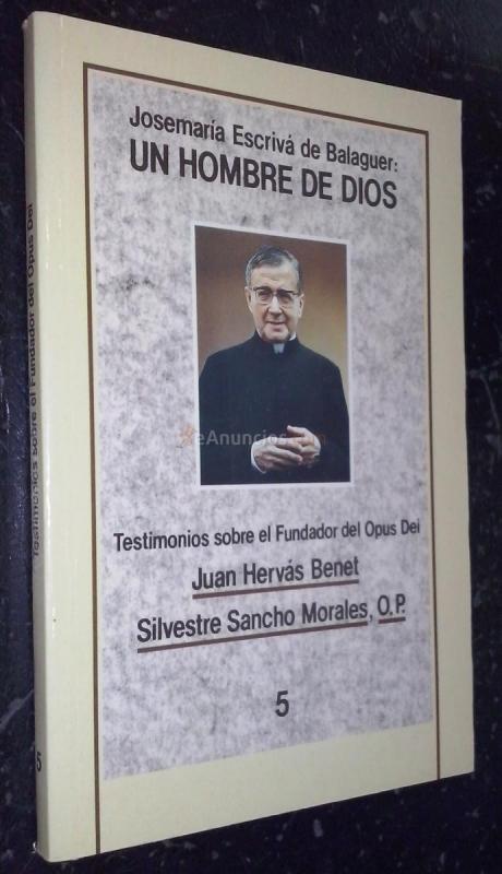 Josemaría Escrivá de Balaguer: Un hombre de Dios
