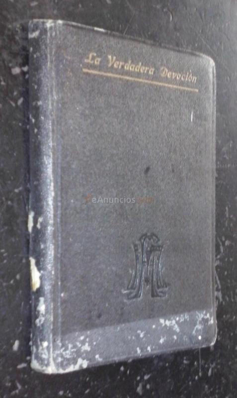 Tratado de la verdadera devoción a la Santísima Virgen