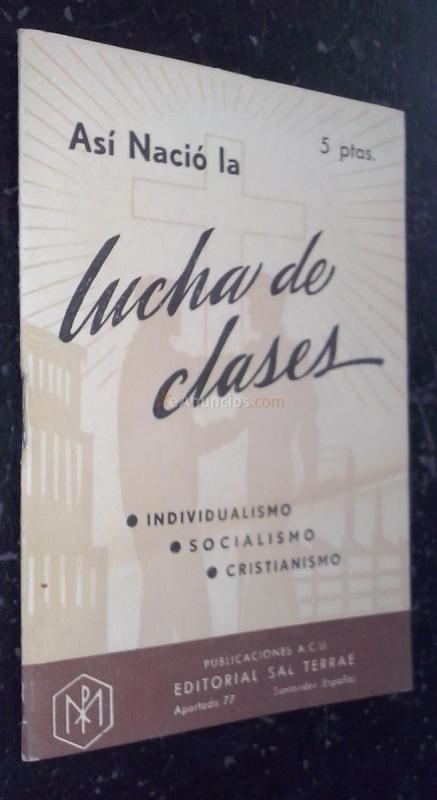 Así nació la lucha de clases. Individualismo. Socialismo. Cristianismo