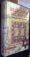 Religiones del mundo. Cultos y creencias del hombre