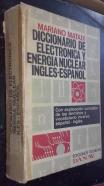 Diccionario de electronica y energía nuclear inglés-español. Con explicación completa de los términos y vocabulario inverso español-inglés