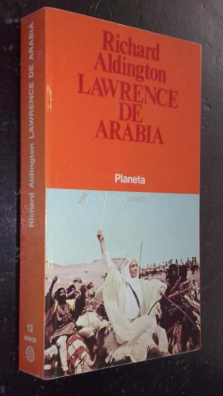 Lawrence de Arabia. Una investigación biográfica