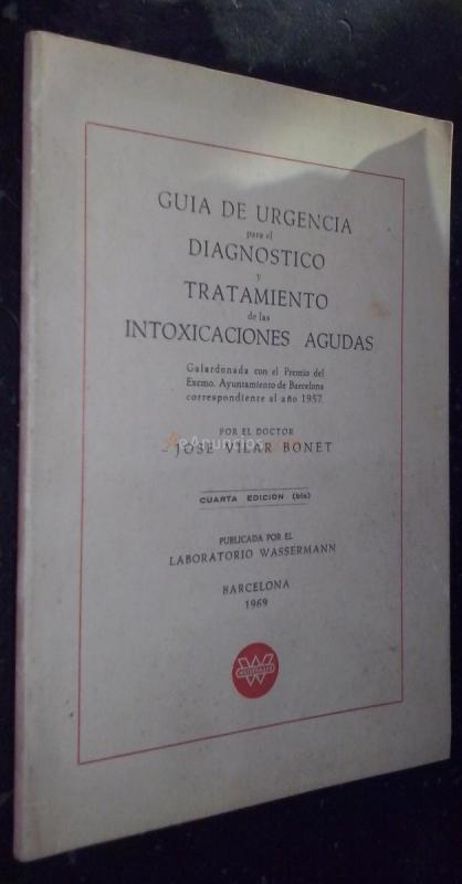 Guía para el diagnostico y tratamiento de las intoxicaciones agudas