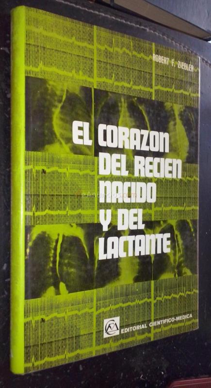 El corazón del recién nacido y del lactante (Su evaluación en condiciones normales y patológicas)