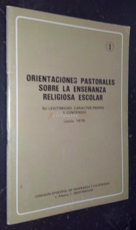 Orientaciones pastorales sobre la enseñanza religiosa escolar. Su legitimidad, carácter propio y contenido