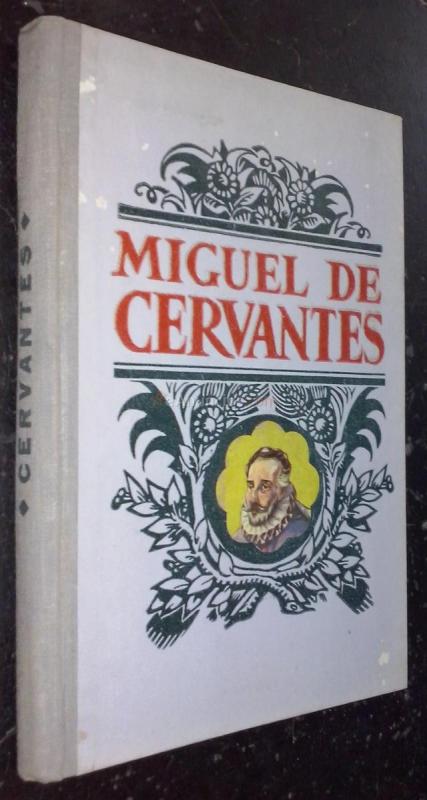 D. Miguel de Cervantes Saavedra