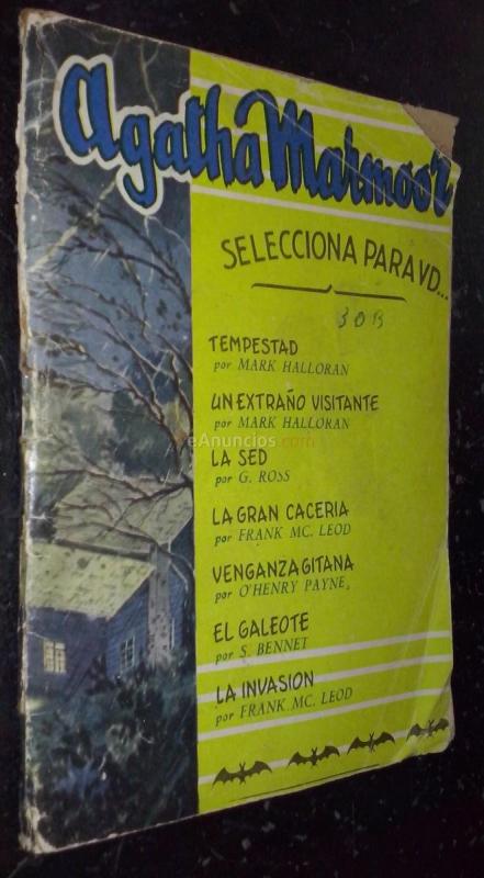 Tempestad. Un extraño visitante. La sed. La gran cacería. Venganza gitana. El galeote. La invasión. Cuando yo estaba muerto. Allagalla