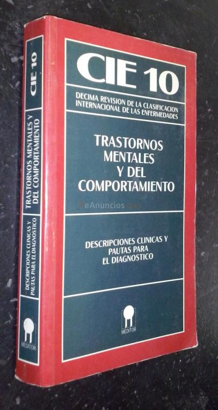 Trastornos mentales y del comportamiento. Descripciones clínicas y pautas para el diagnóstico