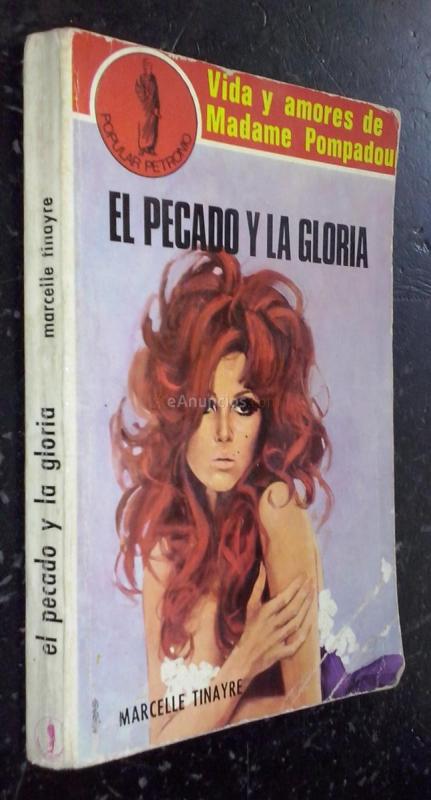El pecado y la gloria. Vida y amores de Madame Pompadou