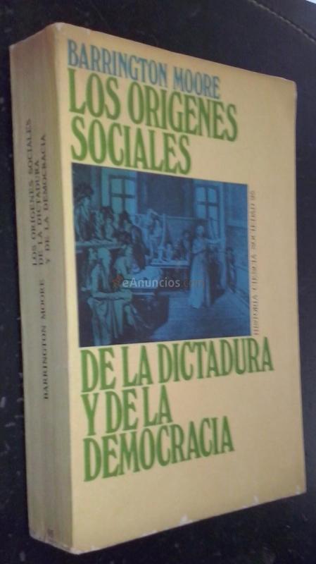 Los orígenes sociales de la dictadura y de la democracia