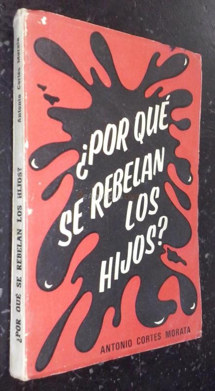 Por qué se rebelan los hijos
