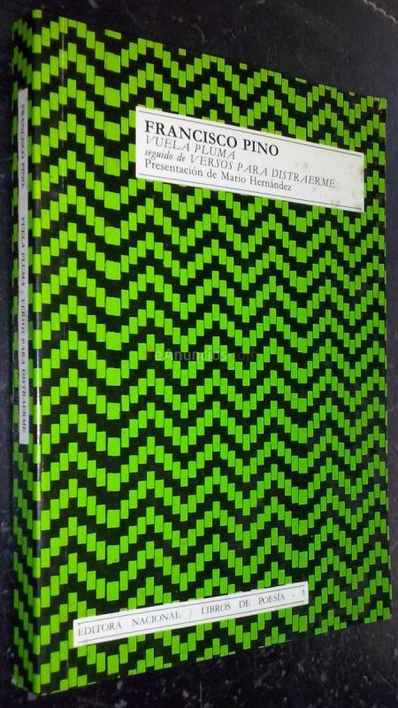 Vuela pluma seguido de versos para distraerme