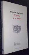 Antonio machado: El poeta y su doble