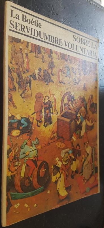 Discurso sobre la esclavitud voluntaria o el contra uno