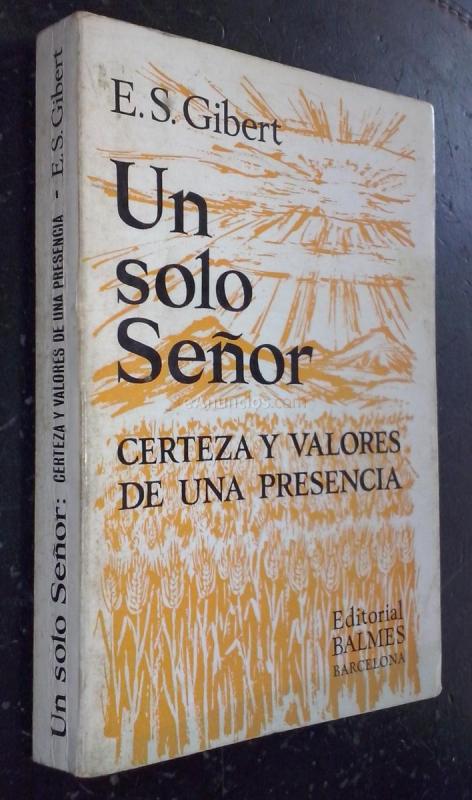Un solo Señor. Certeza y valores de una presencia