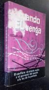 Cuando el venga. El conflicto de oriente medio y el porvenir del mundo a la luz de la profecía. Estudio profético