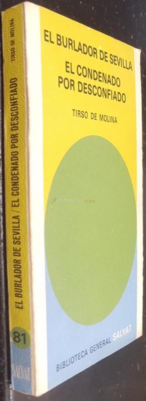 El condenado por desconfiado