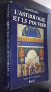 L'astologie et le pouvoir. De Platon  Newton