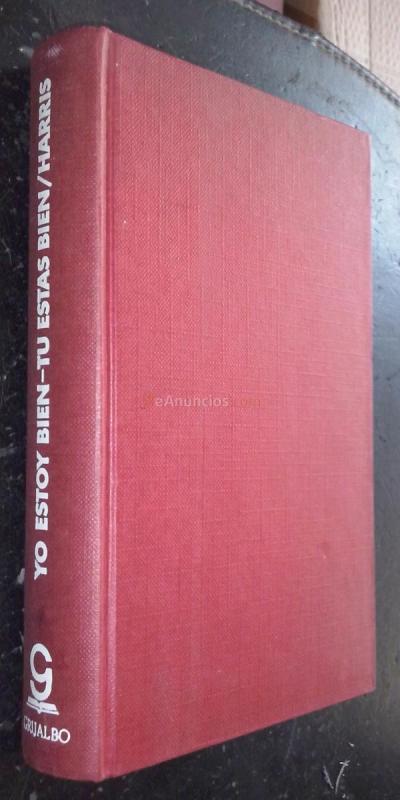 Yo estoy bien, tú estás bien. Guía práctica de análisis conciliatorio