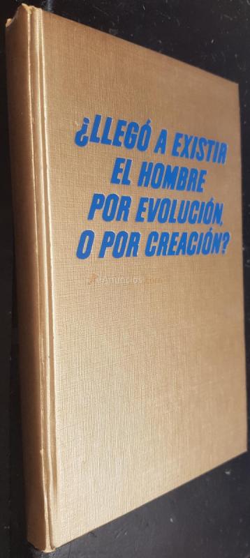 Legó a existir el hombre por evolución o por creación 