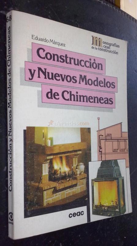 Construcción y nuevos modelos de chimeneas