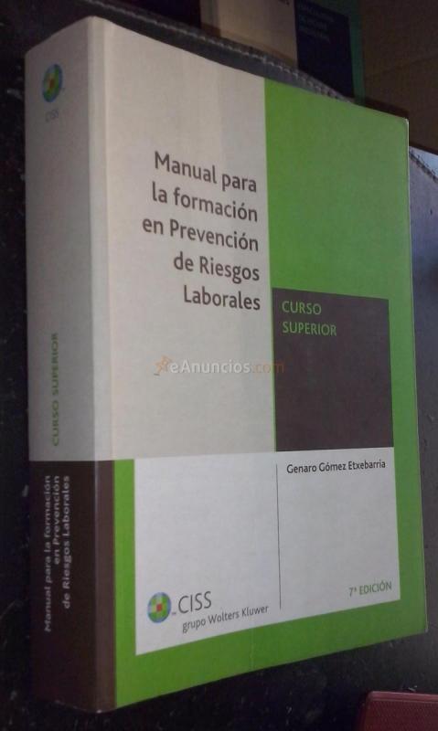 Manual para la formación en prevención de riesgos laborales. Curso superior