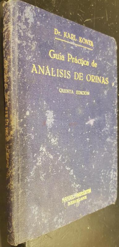 Guía práctica de análisis de orinas para uso de médicos, farmacéuticos y químicos