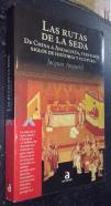 Las rutas de la seda. De China a Andalucía, veintidós siglos de historia y cultura