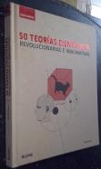 50 teorías científicas revolucionarias e imaginativas