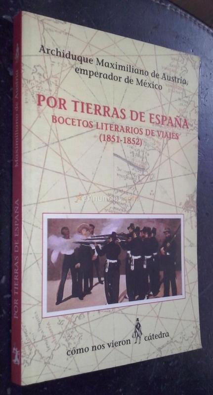 Por tierras de España. Bocetos literarios de viajes (1851-1852)