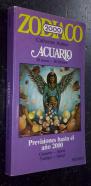 Zodiaco 2000: Acuario 20 enero - 18 febrero. Previsiones hasta el año 2000. Carácter, amor, trabajo, salud