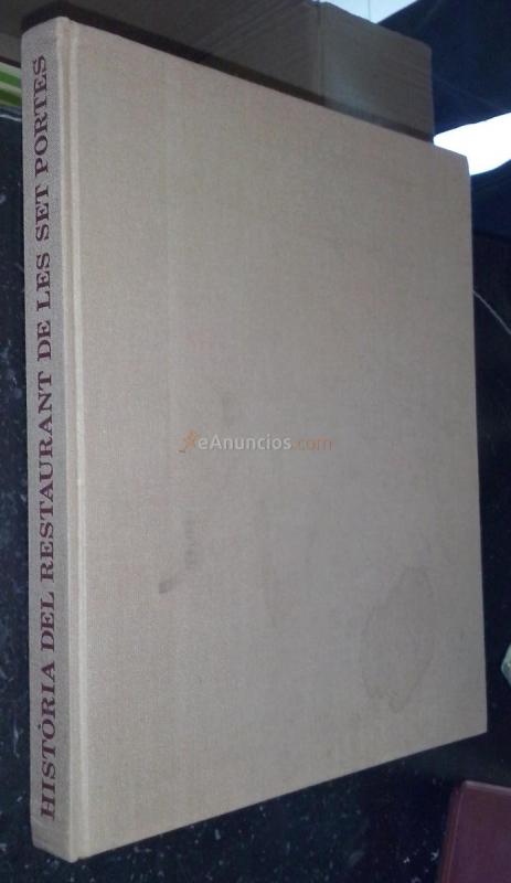 Historia del restaurant de les Set Portes. 150 anys de vida catalana