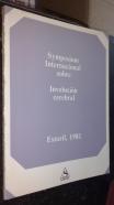 Symposium Internacional sobre involución cerebral. Fisiopatología, clínica y terapéutica. Estoril 1981