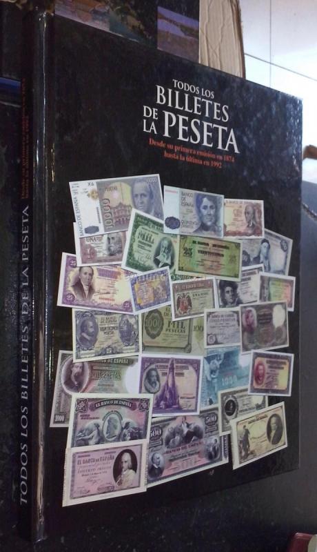 Todos los billetes de la peseta. Desde su primera emisión en 1874 hasta la última en 1992