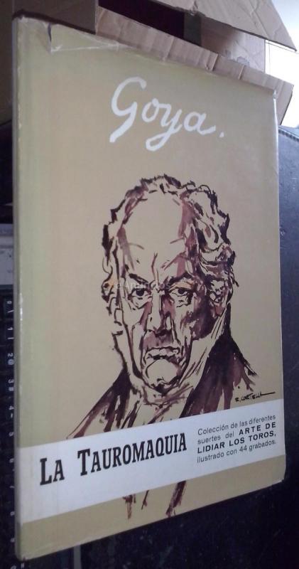 La tauromaquia. Colección de las diferentes suertes y actitudes del arte de lidiar los toros