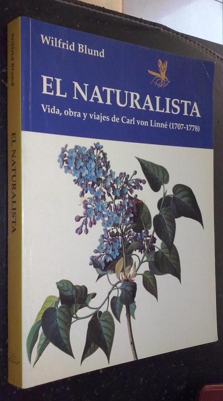 El naturalista. Vida, obra y viajes de Carl von Linné (1707-1778)