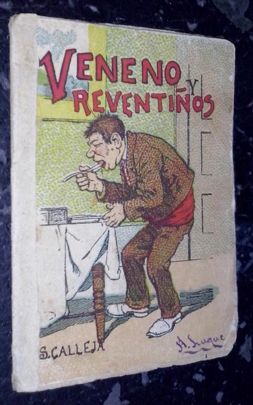 Cuentos de Calleja. Serie IV. N 67: Veneno y reventiños