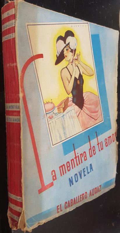 La mentira de tu amor. 1 edición